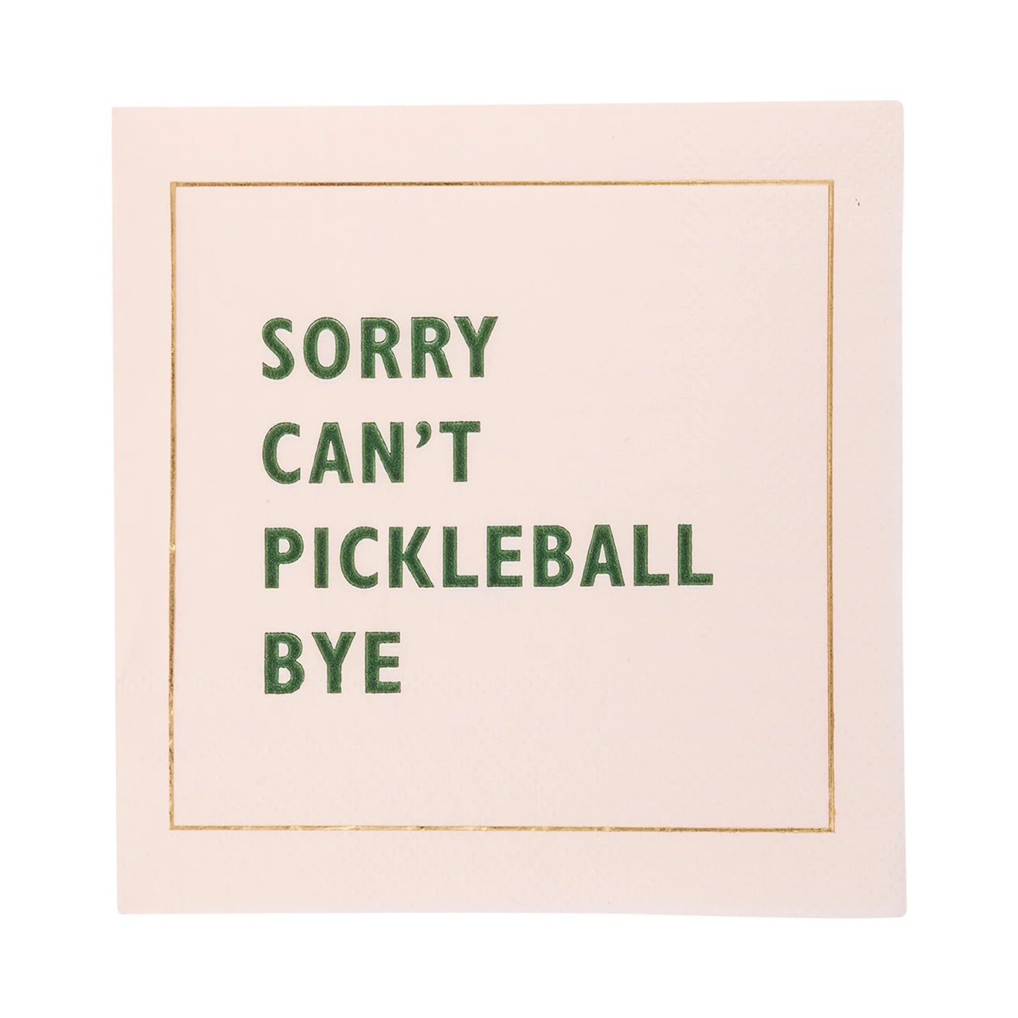 PICKLEBALL SAYINGS COCKTAIL NAPKINS